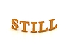 STILL sign with orange letters | Stock Illustration